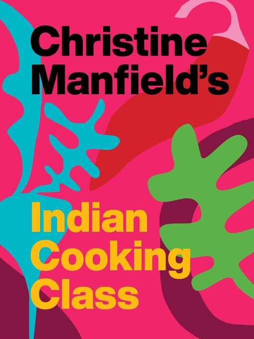 Title details for Christine Manfield's Indian Cooking Class by Christine Manfield - Wait list